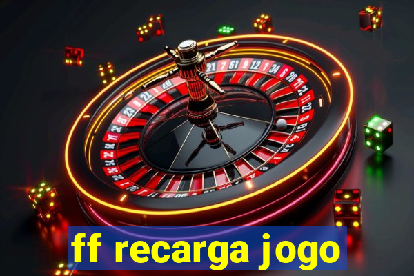 ff recarga jogo